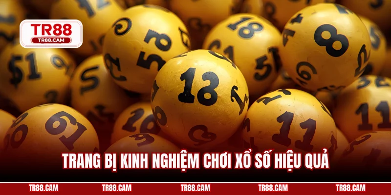 Trang bị kinh nghiệm chơi xổ số hiệu quả